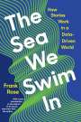 Frank Rose: The Sea We Swim in, Buch