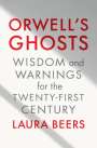 Laura Beers: Orwell's Ghosts, Buch