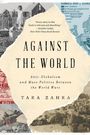 Tara Zahra: Against the World, Buch