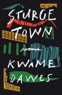 Kwame Dawes: Sturge Town, Buch