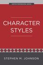 Stephen M Johnson: Character Styles, Buch