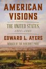 Edward L Ayers: American Visions, Buch