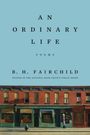 B H Fairchild: An Ordinary Life, Buch