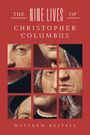 Matthew Restall: The Nine Lives of Christopher Columbus, Buch