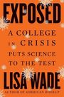 „EXPOSED: A College in Crisis Puts Science to the Test“ von Lisa Wade. Orange Hintergrund mit stilisierten Virenmotiven.