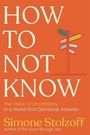 Simone Stolzoff: How to Not Know, Buch