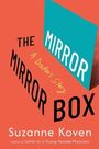 „The Mirror Box: A Doctor's Story“ von Suzanne Koven. Text und Titel in verschiedenen Schriftgrößen auf orangefarbenem Hintergrund.