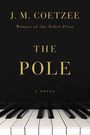 J M Coetzee: The Pole, Buch