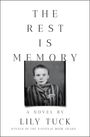 Lily Tuck: The Rest Is Memory, Buch