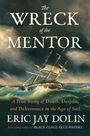 Eric Jay Dolin: The Wreck of the Mentor, Buch