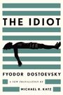 Fyodor Dostoevsky: The Idiot, Buch