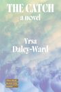 Yrsa Daley-Ward: The Catch, Buch