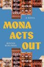 Mischa Berlinski: Mona Acts Out, Buch
