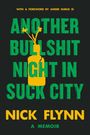 Nick Flynn: Another Bullshit Night in Suck City, Buch