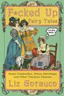 Liz Gotauco: F*cked Up Fairy Tales, Buch