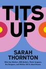 Sarah Thornton: Tits Up, Buch