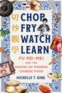 Michelle T King: Chop Fry Watch Learn, Buch