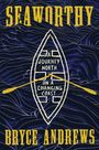 Bryce Andrews: Seaworthy, Buch