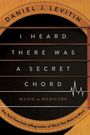 Daniel J Levitin: I Heard There Was a Secret Chord, Buch