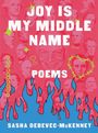Sasha Debevec-McKenney: Joy Is My Middle Name, Buch