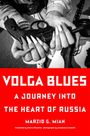 Marzio G Mian: Volga Blues, Buch