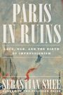 Sebastian Smee: Paris in Ruins, Buch
