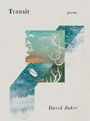 David Baker: Transit, Buch