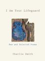 Charlie Smith: I Am Your Lifeguard, Buch