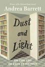 Andrea Barrett: Dust and Light, Buch