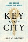 Sara C Bronin: Key to the City, Buch