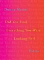 Donna Masini: Did You Find Everything You Were Looking For?, Buch