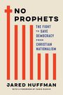 Jared Huffman: No Prophets, Buch