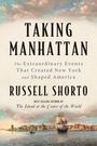 Russell Shorto: Taking Manhattan, Buch