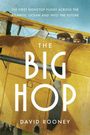 David Rooney: The Big Hop, Buch