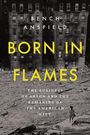 Bench Ansfield: Born in Flames, Buch
