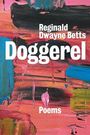 Reginald Dwayne Betts: Doggerel, Buch