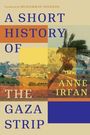 Anne Irfan: A Short History of the Gaza Strip, Buch