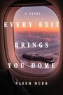 „A Novel: Every Exit Brings You Home, Naeem Murr“ vor einem Fenster mit Blick auf Wolken und eine liegende Person auf dem Flügel.