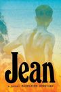 Text: "Jean, a novel MADELEINE DUNNIGAN." Im Hintergrund eine Illustration eines Menschen von hinten in warmen Farben.