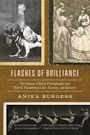 Text: "Flashes of Brilliance" - Titel, "Anika Burgess" - Autorin; zeigt historische Fotografie-Szenen.