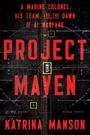 Text: "A Marine Colonel, His Team, and the Dawn of AI Warfare. Project Maven. Katrina Manson." Technisches Radarbild.