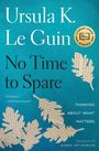 Ursula K. Le Guin: No Time to Spare, Buch