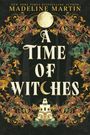 Madeline Martin: A Time of Witches, Buch