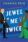 Charish Reid: Jewel Me Twice, Buch