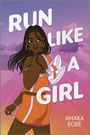 Text: „RUN LIKE A GIRL. AMAKA EGBE.“ Eine Illustration zeigt eine Frau in Sportkleidung mit Sneakers, vor einem Sonnenuntergang.