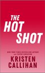 Kristen Callihan: The Hot Shot, Buch