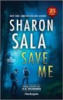 Sharon Sala: Save Me, Buch