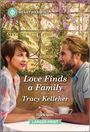 Tracy Kelleher: Love Finds a Family, Buch
