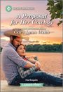 Cari Lynn Webb: A Proposal for Her Cowboy, Buch