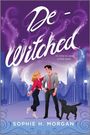 Sophie H Morgan: De-Witched, Buch